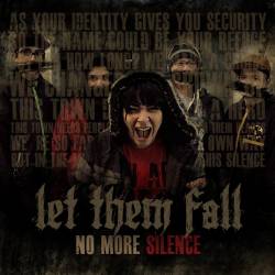 Let Them Fall : No More Silence